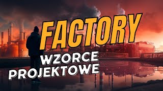 Factory Poznaj Wzorzec Fabryka [upl. by Ailliw]