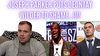 JOSEPH PARKER PUTS DEONTAY WILDER TO SHAME… [upl. by Ursulina900]