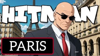 Hitman Paris [upl. by Ellehsram]