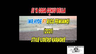 KARAOKE SI A COSA CCHIU BELLA  MR HYDE ft RICO FEMIANO Demo [upl. by Chirlin873]