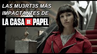 Las MU3RT3S más TRISTES de La Casa de Papel  ElDuo [upl. by Ifen135]