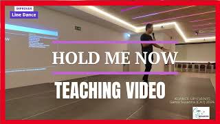 Hold Me Now LINE DANCE Teaching Video [upl. by Niwdog]