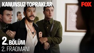 Kanunsuz Topraklar 2 Bölüm 2 Fragmanı KanunsuzTopraklar [upl. by Assirram]