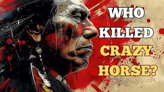 Crazy Horse A Warrior’s Tragic End crazyhorse [upl. by Fin299]