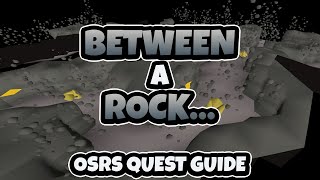 OSRS  Between A Rock Quest Guide Ironman Friendly [upl. by Levana]