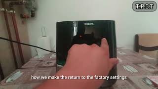 RESETARE FRITEUZA CU AER CALD PHILIPS reset philips hot air fryer return to factory settings [upl. by Damal]