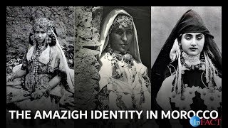 The Amazigh Identity in Morocco [upl. by Acinoev]