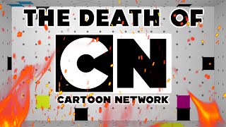 The DEATH of Cartoon Network [upl. by Shep272]