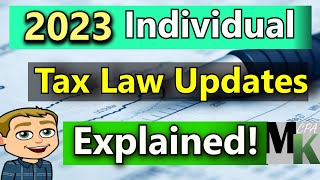 2023 Income Tax Changes For Individuals [upl. by Landes]