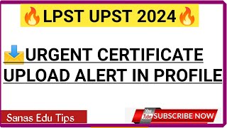 LP UP Latest NewsUrgent Certificate upload AlertProfile Msg [upl. by Ellenehs]