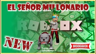 EL SEÑOR MILLONARIO 🤴👑💵💰  Mini Pelicula  Brookhaven rp🏡historia de roblox [upl. by Manda755]