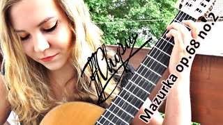 Frédéric Chopin  Mazurka op68 no2  Guitar version  Dominika Dawidowska [upl. by Ahsienak25]