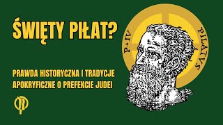 Święty Piłat Prawda historyczna i tradycje apokryficzne o prefekcie Judei [upl. by Annyahs]