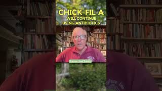 ChickFilA Will CONTINUE to Use Antibiotics [upl. by Kathe]