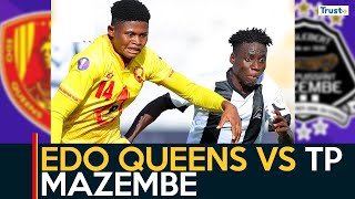 CAF Women’s Champions League S Final Update Edo Queens Vs TP Mazembe  Sports Update [upl. by Platus]