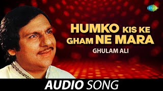 Ghulam Ali Ghazals  Humko Kis Ke Gham Ne Mara  हमको किस के गम ने मारा  Best Ghazal Collection [upl. by Nyer]