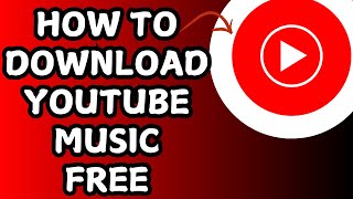 How to Download YouTube Music Free  Best Method Now [upl. by Oirad]