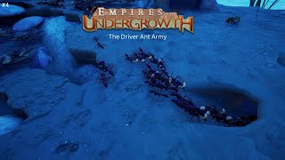 Empires of the Undergrowth FreePlay 4 The Driver Ant Army [upl. by Akcirret899]