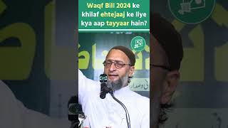 Kya aap log Waqf Bill 2024 ke khilaf puraman ehtejaaj ke liye tayyaar hain  Barrister [upl. by Nohsyt]