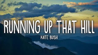 Kate Bush  Running Up That Hill Lyrics  From Stranger Things Season 4 Soundtrack [upl. by Norda776]