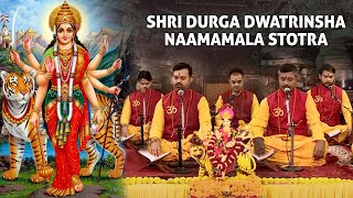 Durga Dwatrimsha Namavali Stotram 32 Powerful Names of Maa Durga by traditional Brahmins [upl. by Blayze]