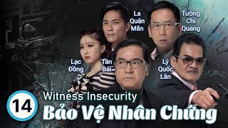 TVB Bảo Vệ Nhân Chứng tập 14  tiếng Việt  Huỳnh Tông Trạch Chung Gia Hân Tần Bái  TVB 2012 [upl. by Eniladam]