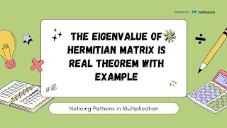 the eigenvalue of hermitian matrix is real theorem with example [upl. by Oivat]