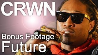 CRWN wElliott Wilson Ep 10 Pt 2 of 2 Future BONUS FOOTAGE [upl. by Trela477]