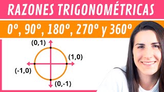 RAZONES Trigonométricas 0 90 180 270 y 360 🔵 CIRCUNFERENCIA Goniométrica [upl. by Yuzik]