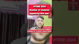 Viteee 2024 important information 🔴  Number of students registered amp appearing this year viteee [upl. by Siryt]