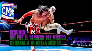 Resumen  Así fue el regreso del Místico Original a la Arena México [upl. by Acirej97]