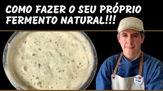 Como fazer o Fermento Natural  Levain  Utilize 300 g para cada quilo de farinha [upl. by Nwahsem]