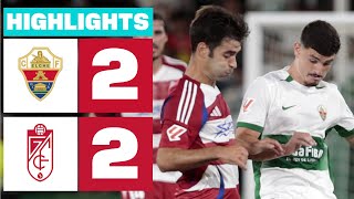 ELCHE CF 2  2 GRANADA CF  RESUMEN LALIGA HYPERMOTION [upl. by Lam932]