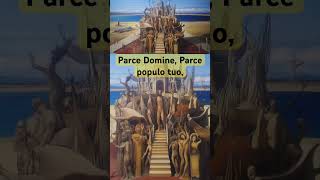 Parce Domine catholic chant history latin [upl. by Eugen]