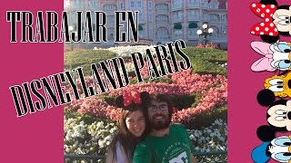 Trabajar en DISNEYLAND PARIS 🎢  Entrevista para Ser Cast Member en Eurodisney 🙈 Paris 2017 [upl. by Kiki]