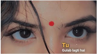 Tu gulab lagti hai ll love shayari status ll loveshayaristatus [upl. by Leilamag]