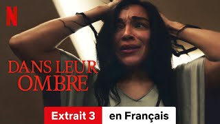 Dans leur ombre Extrait 3  BandeAnnonce en Français  Netflix [upl. by Rennold]