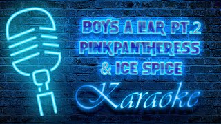 Boys a liar Pt 2  Pink Pantheress amp Ice Spice Karaoke w lyrics [upl. by Aihceyt]