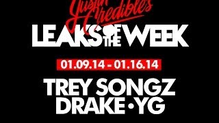 Leaks of The Week YG Trey Songz Drake [upl. by Brunell685]