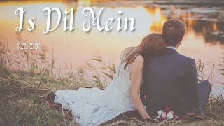 Is Dil Mein I Nishant I Latest Bollywood Audio Love Song 2023 Indian Album Free Download Mp3 [upl. by Stich]