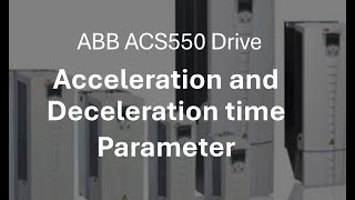 ABB ACS550 drive acceleration and deceleration time parameter amp programming in english [upl. by Ymmot]