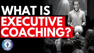 What is Executive Coaching [upl. by Ardnuas948]