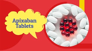 Apixaban Side Effects and Uses  apixaban Tablet 5 mg 2 5 mg  Tab Eliquis [upl. by Agamemnon]