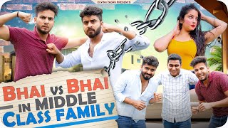 Bhai Vs Bhai  Bhai Bhai Ka Pyar  Middle Class family  Elvish yadav [upl. by Yeslehc]