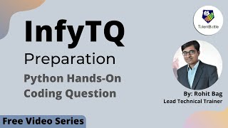 Python Handson Coding for InfyTQ Preparation Free Video by Talent Battle for InfyTQ Preparation [upl. by Woody955]