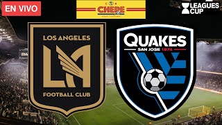 LOS ANGELES FC VS SAN JOSÉ EARTHQUAKE EN VIVO Leagues Cup Octavos de Final 2024 [upl. by Glen550]