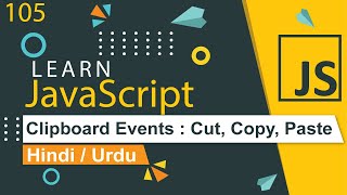 JavaScript Clipboard Events  onCut onCopy onPaste Tutorial in Hindi  Urdu [upl. by Nosoj]