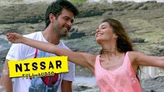 Nissar  Full Audio Song  Dishkiyaoon [upl. by Herrington894]