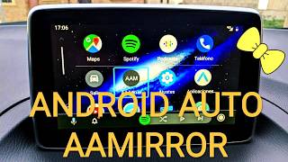 ANDROID AUTO AAMirror 2020 [upl. by Ralfston]