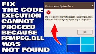 How To Fix The Code Execution Cannot Proceed Because Ffmpegdll Was Not Found Solution [upl. by Teeter]